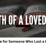 Bible Verse for Someone Who Lost a Loved One
