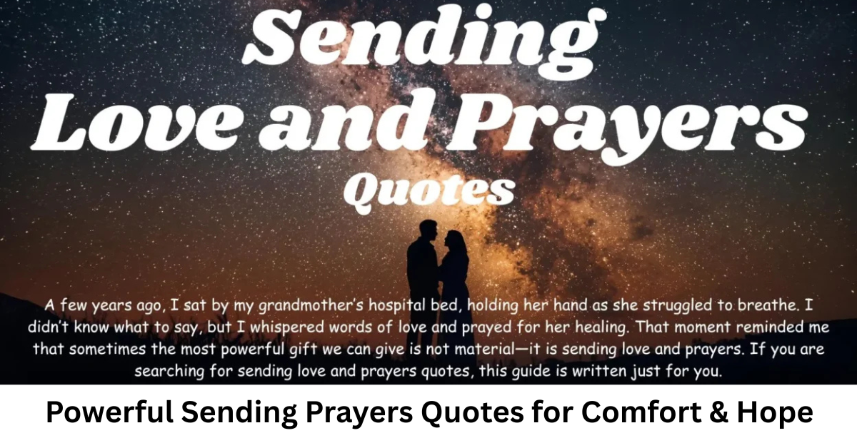 Powerful Sending Prayers Quotes for Comfort & Hope