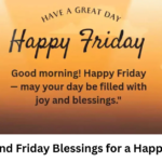 Weekend Friday Blessings for a Happy Start
