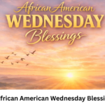 Wisdom African American Wednesday Blessings Guide