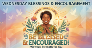 Encouragement African American Wednesday Blessings