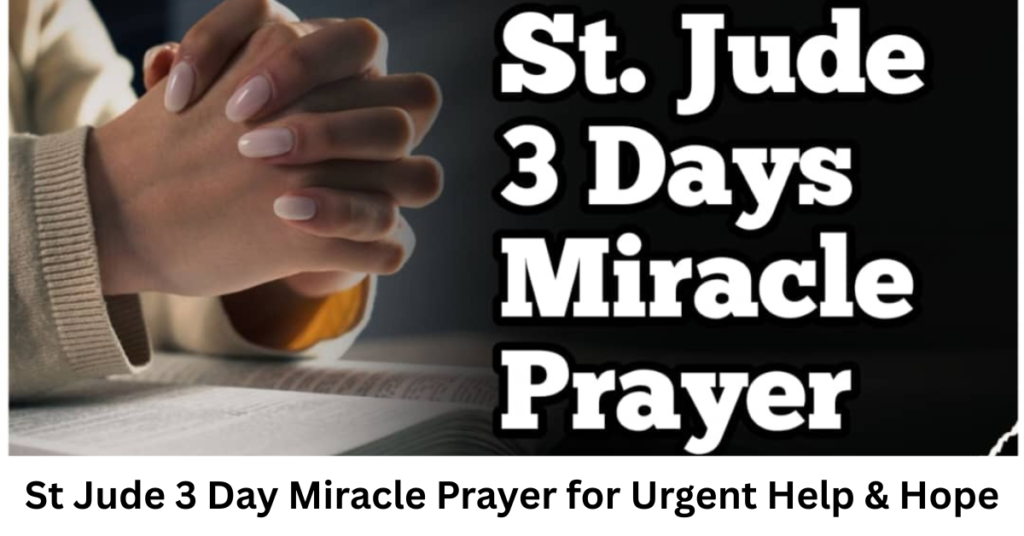St Jude 3 Day Miracle Prayer for Urgent Help & Hope